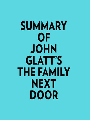 cover image of Summary of John Glatt's the Family Next Door